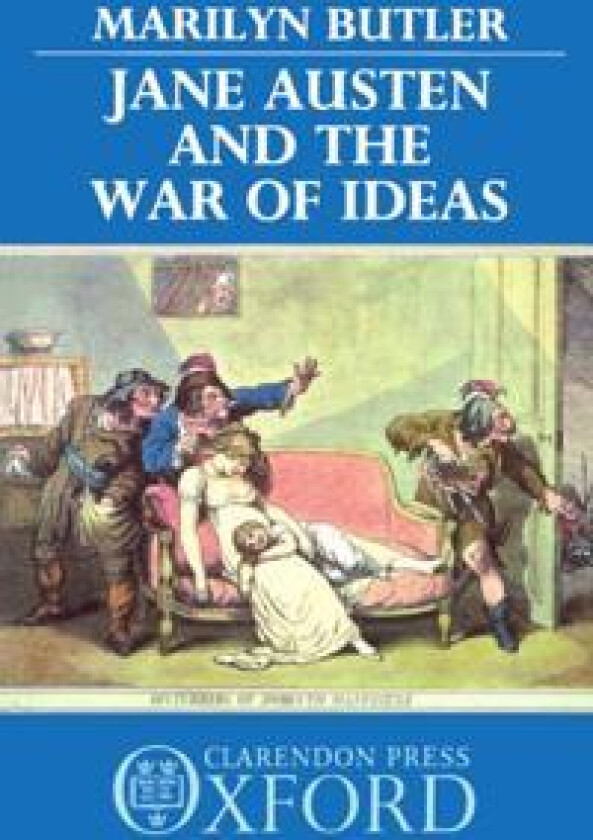 Jane Austen and the War of Ideas