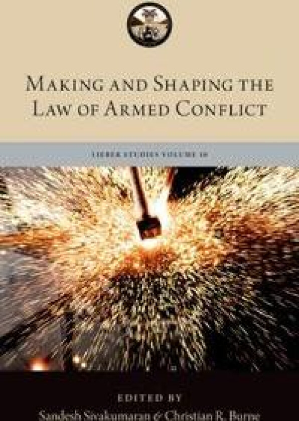 Making and Shaping the Law of Armed Conflict