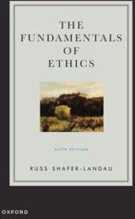 The Fundamentals of Ethics