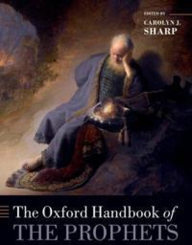 The Oxford Handbook of the Prophets