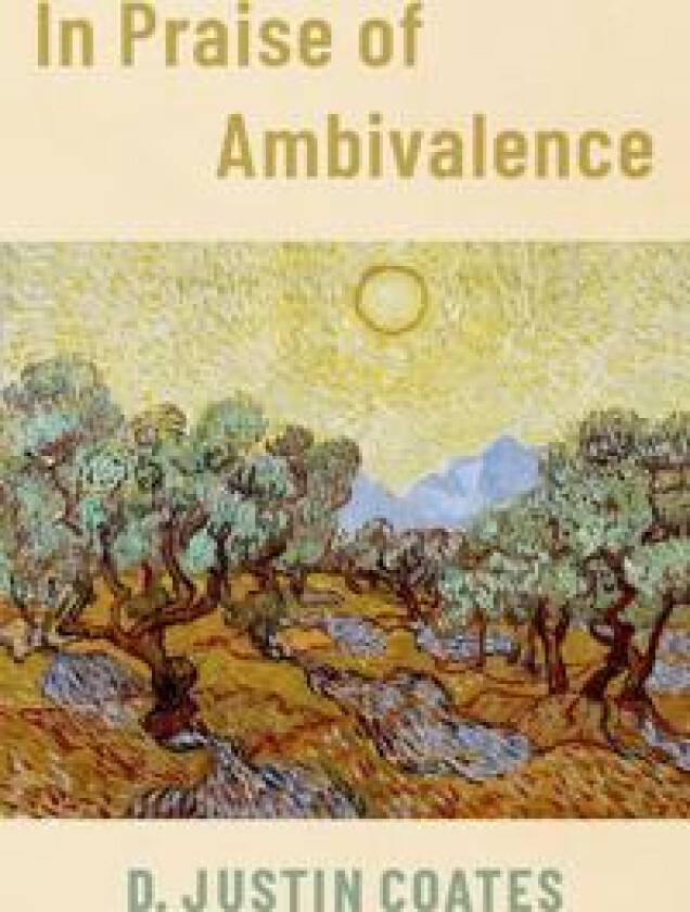 In Praise of Ambivalence