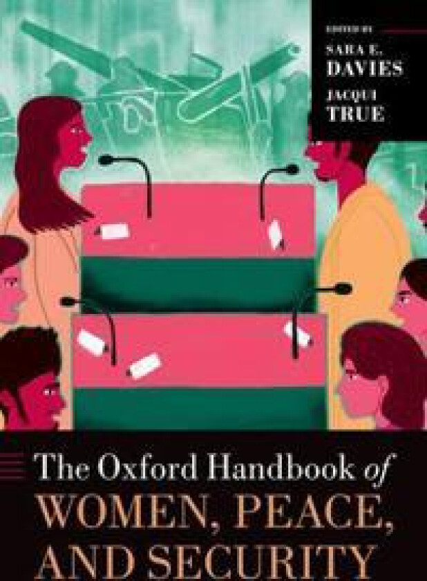 The Oxford Handbook of Women, Peace, and Security