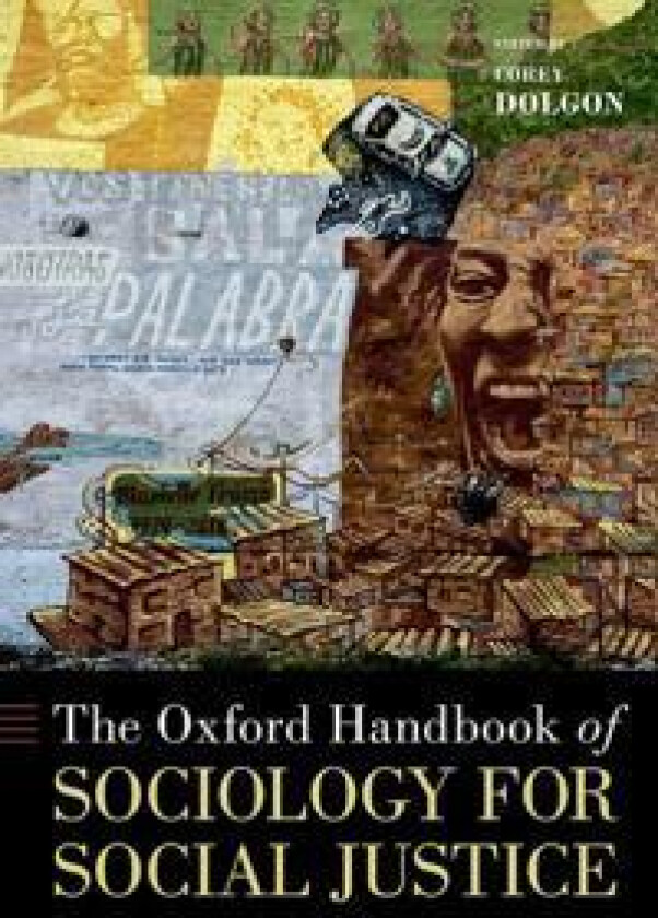 The Oxford Handbook of Sociology for Social Justice
