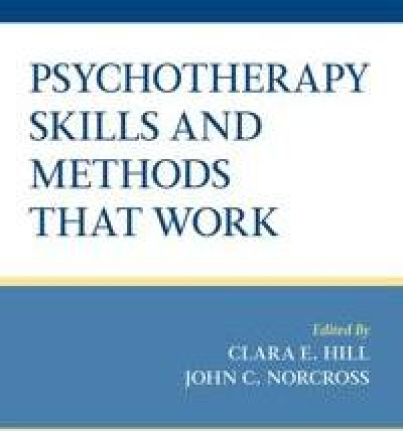 Psychotherapy Skills and Methods That Work