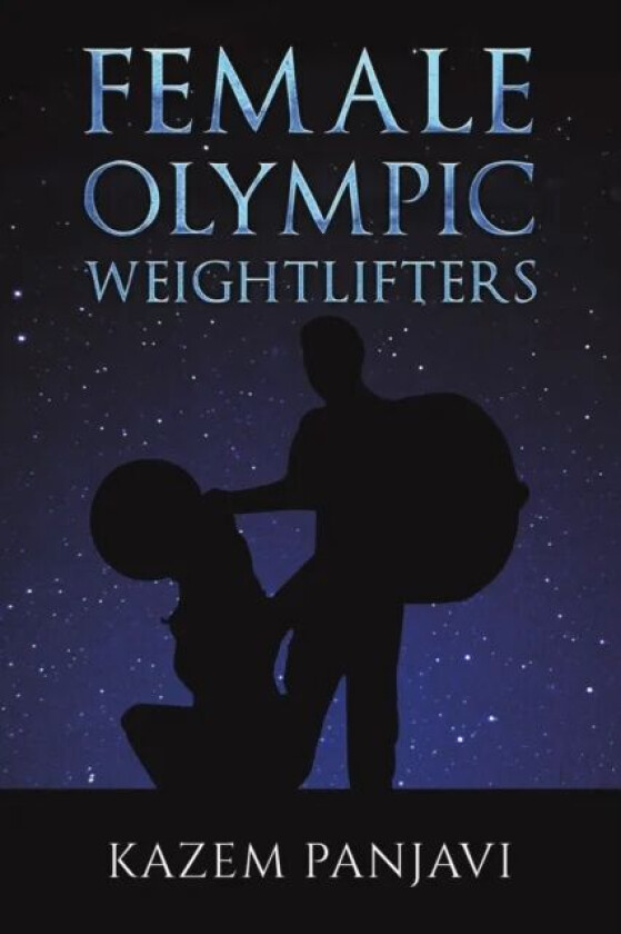 Female Olympic Weightlifters av Kazem Panjavi