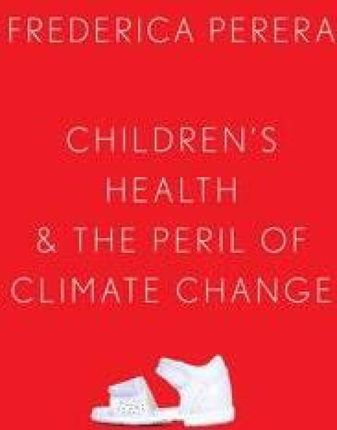 Children's Health and the Peril of Climate Change