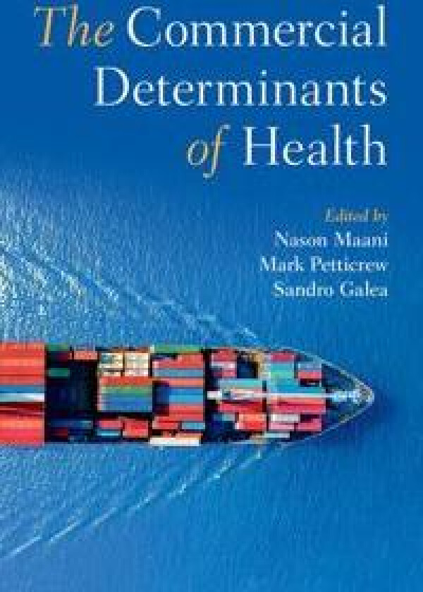 The Commercial Determinants of Health