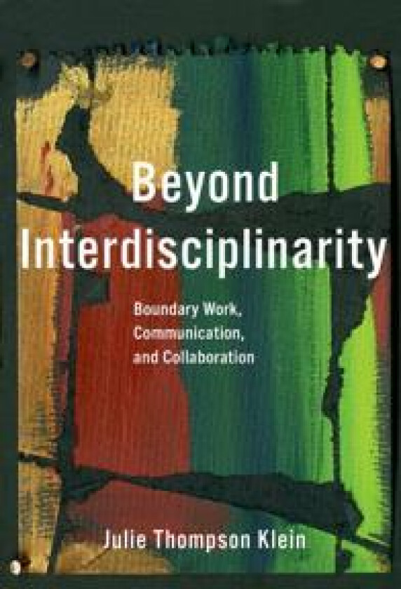 Beyond Interdisciplinarity