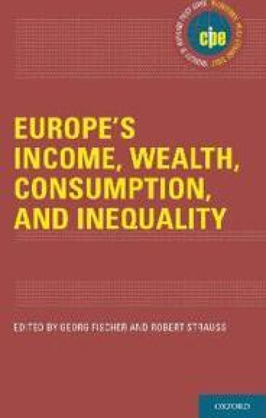 Europe's Income, Wealth, Consumption, and Inequality