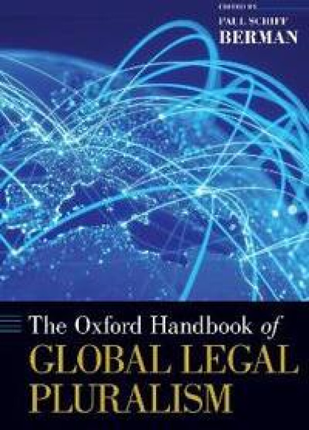 The Oxford Handbook of Global Legal Pluralism