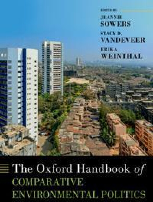 The Oxford Handbook of Comparative Environmental Politics