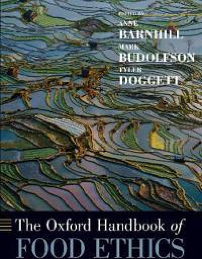 The Oxford Handbook of Food Ethics