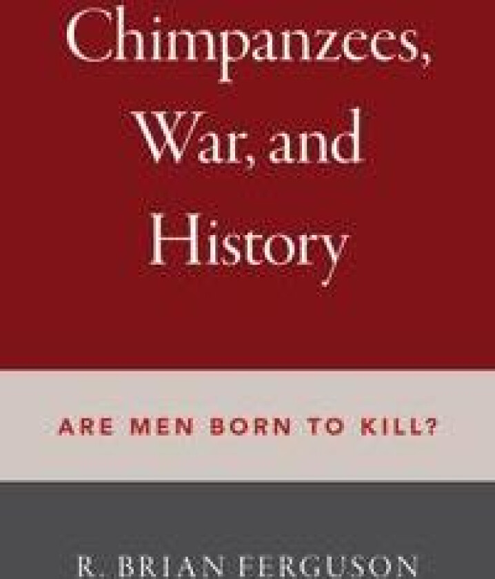Chimpanzees, War, and History