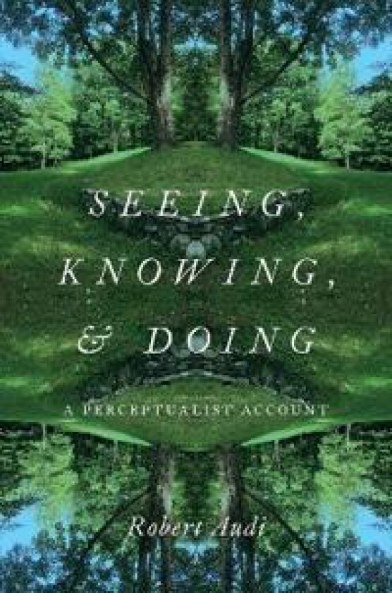 Seeing, Knowing, and Doing