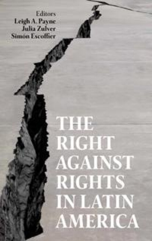 The Right against Rights in Latin America