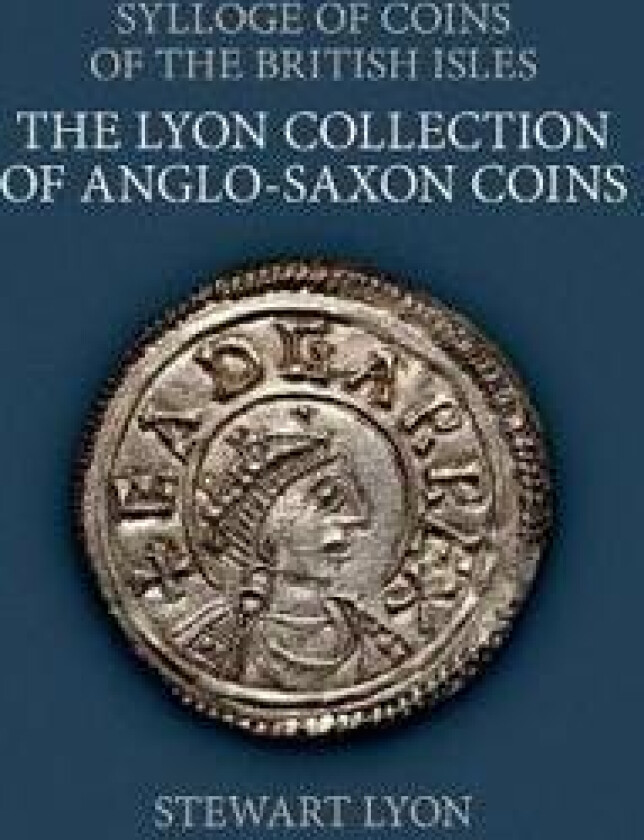 The Lyon Collection of Anglo-Saxon Coins