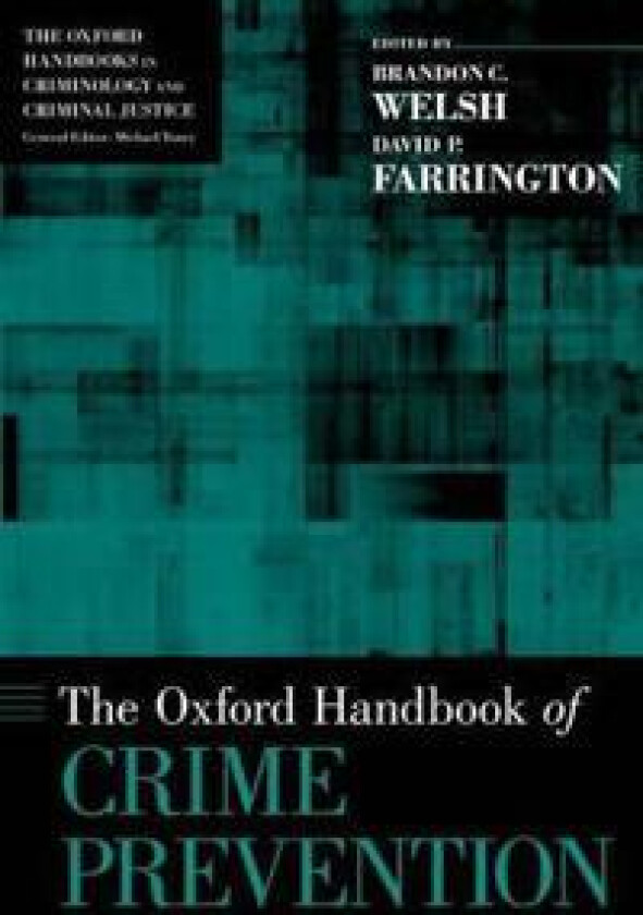 The Oxford Handbook of Crime Prevention