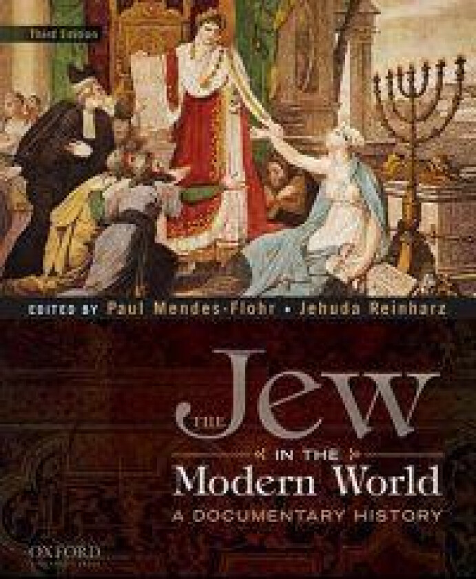 The Jew in the Modern World: A Documentary History