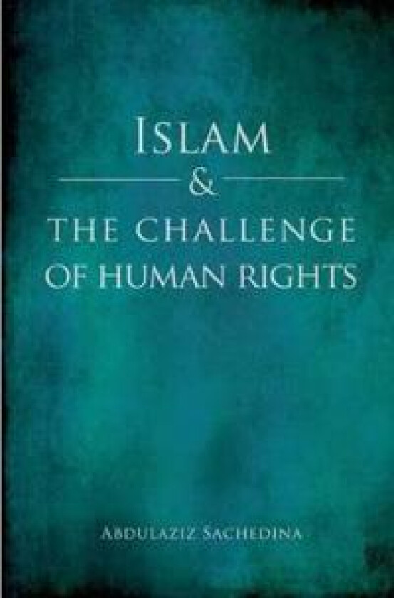 Islam and the Challenge of Human Rights