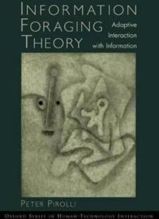 Information Foraging Theory