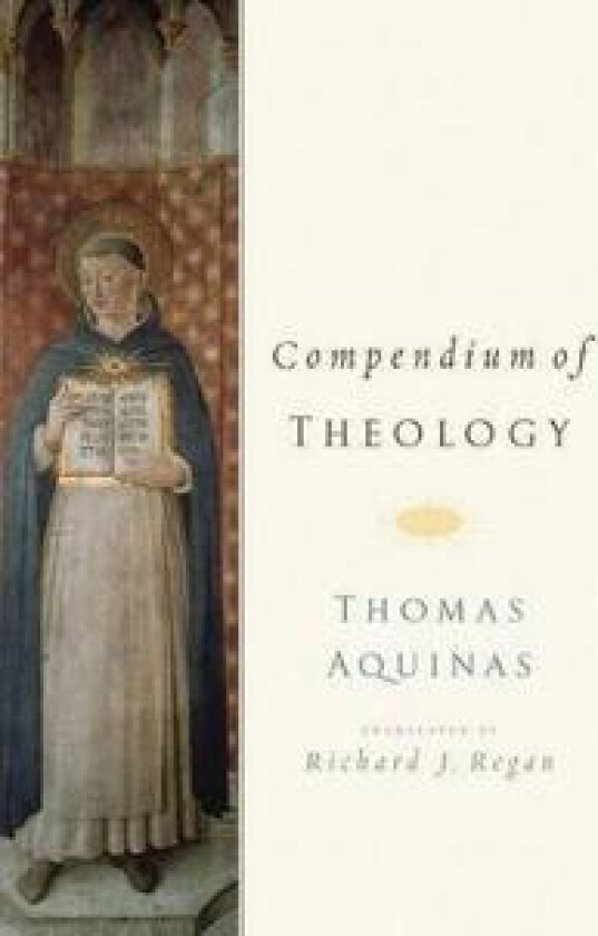 Compendium of Theology By Thomas Aquinas