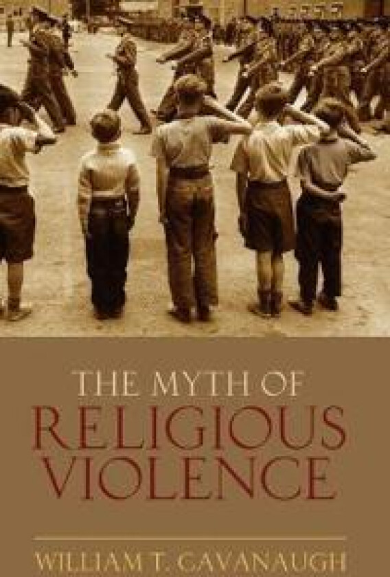 The Myth of Religious Violence