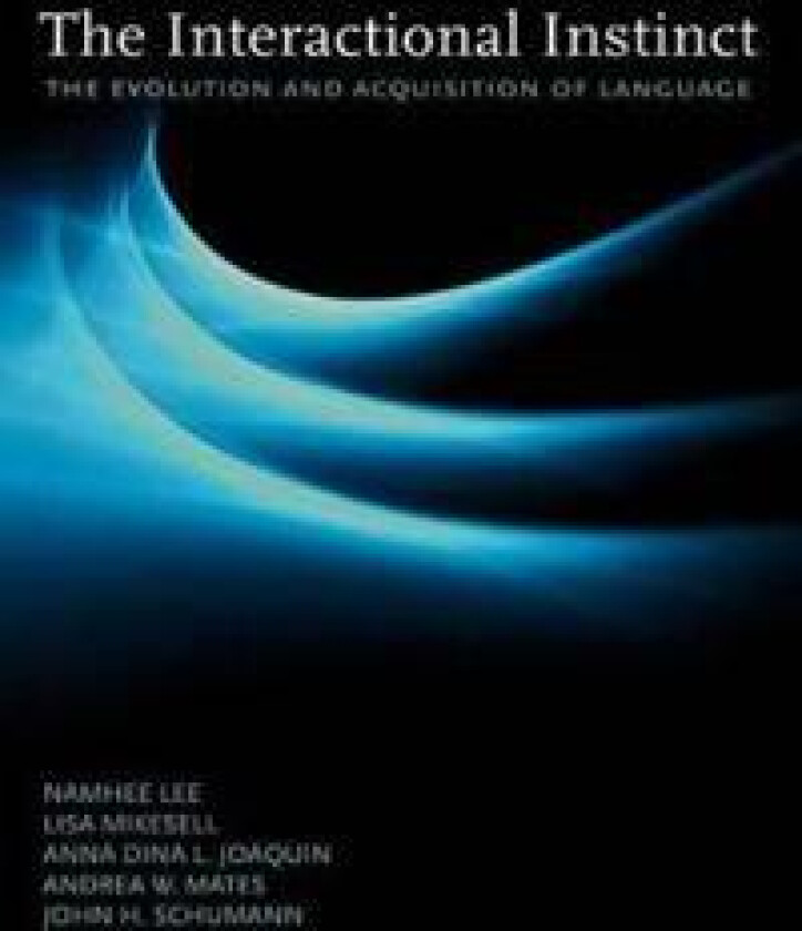 The Interactional Instinct the Evolution and Acquisition of Language
