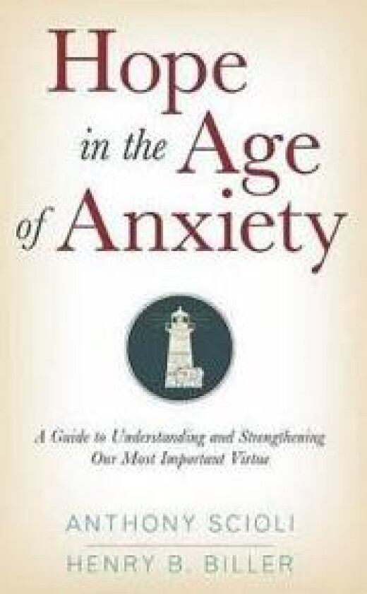 Hope in the Age of Anxiety