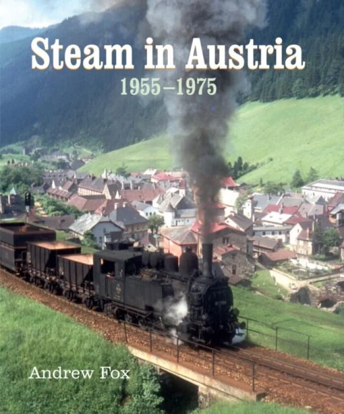 Steam in Austria av Andrew Fox