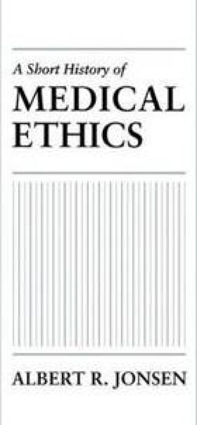 A Short History of Medical Ethics