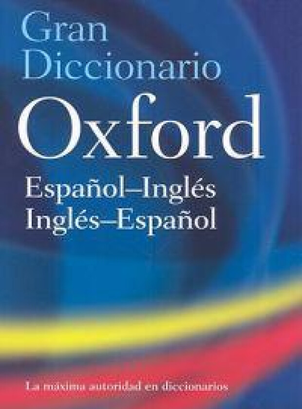 The Oxford Spanish/English Dictionary