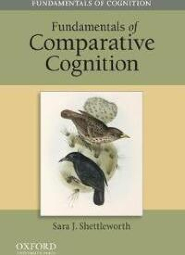 Fundamentals of Comparative Cognition