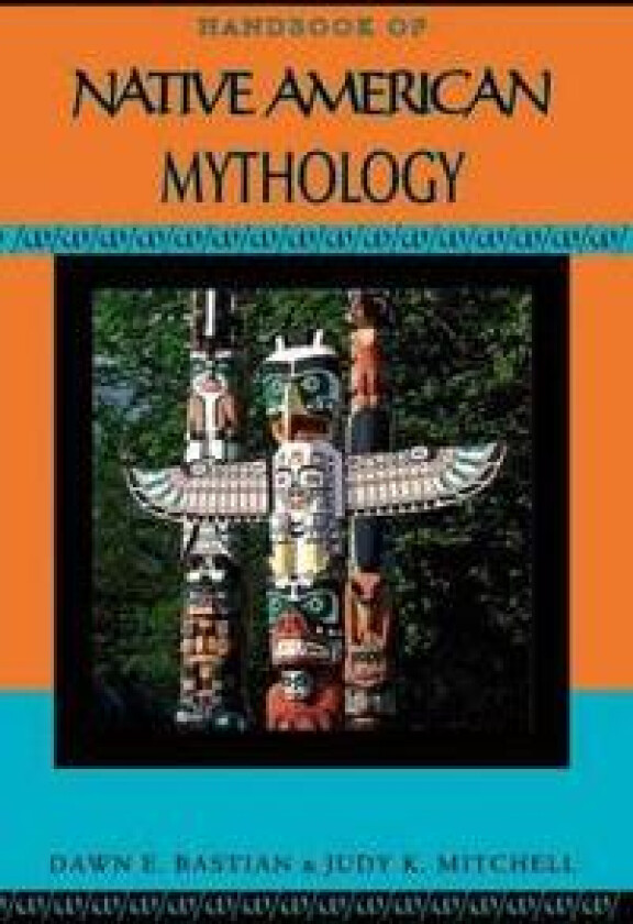 Handbook of Native American Mythology