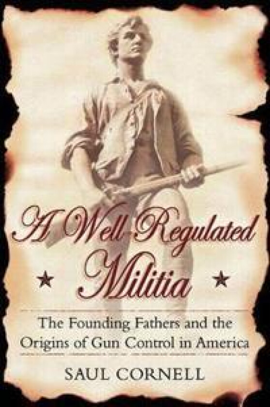 A Well-Regulated Militia