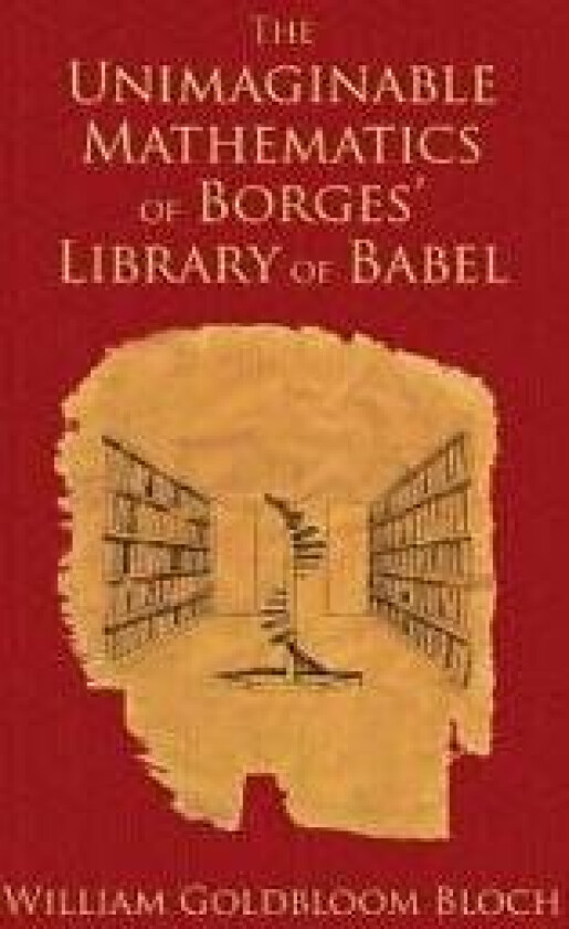 The Unimaginable Mathematics of Borges' Library of Babel