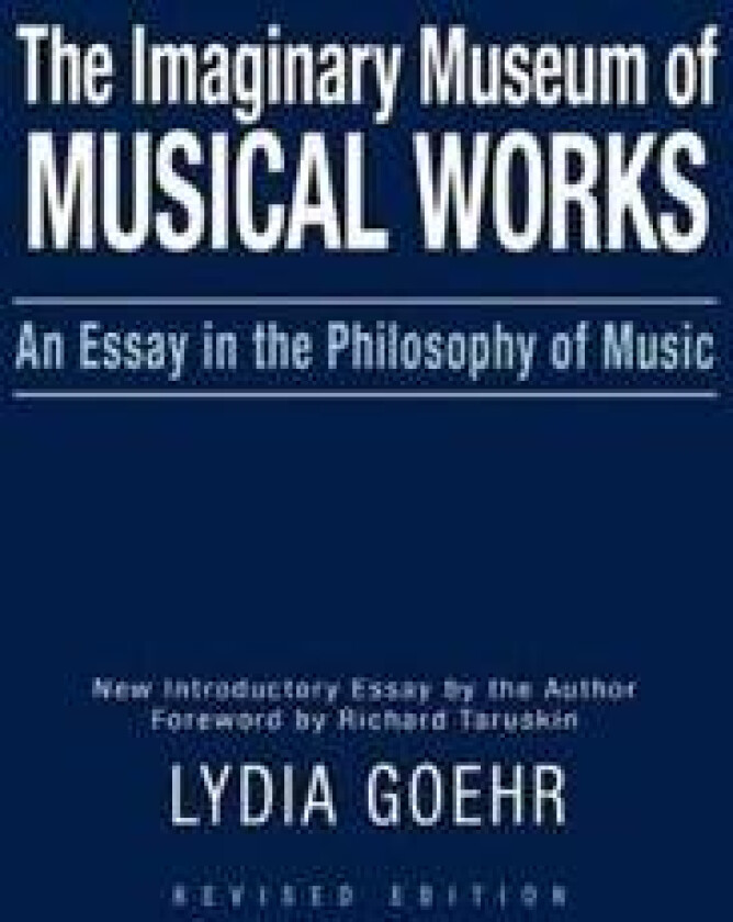 The Imaginary Museum of Musical Works
