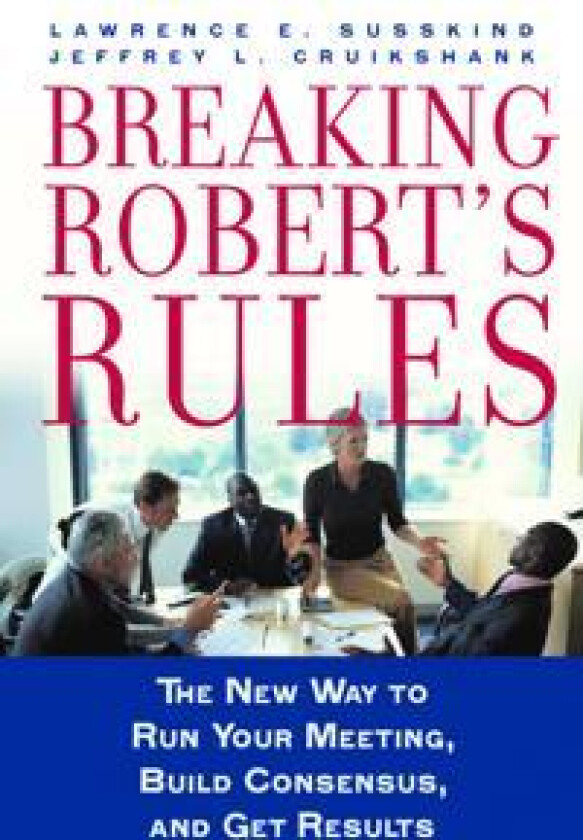 Breaking Robert's Rules