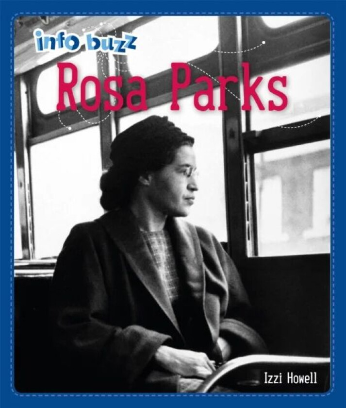 Info Buzz: Black History: Rosa Parks av Izzi Howell