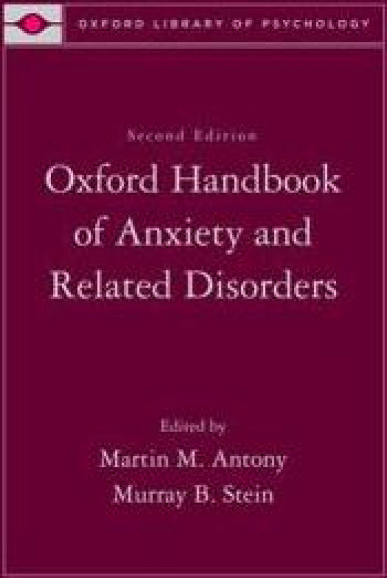 Oxford Handbook of Anxiety and Related Disorders