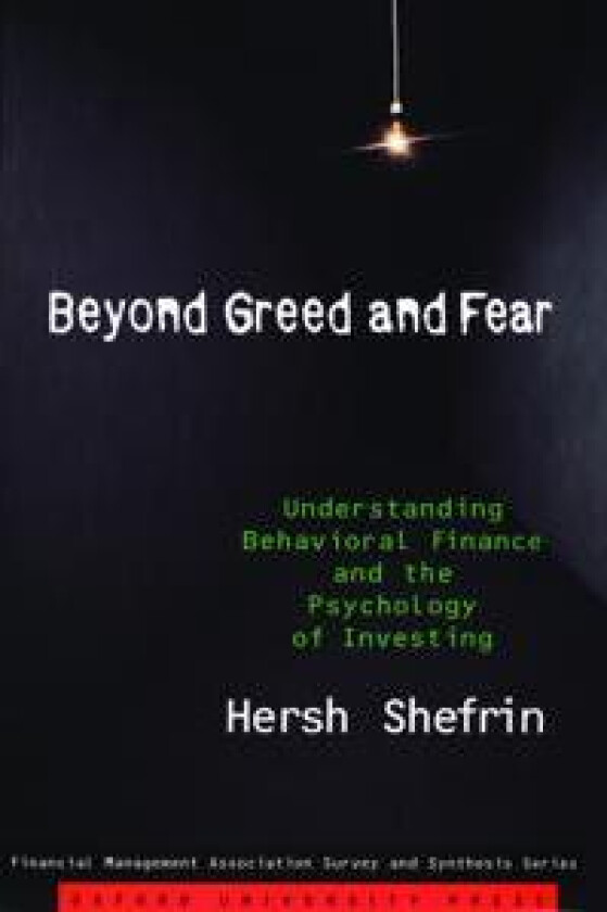Beyond Greed and Fear