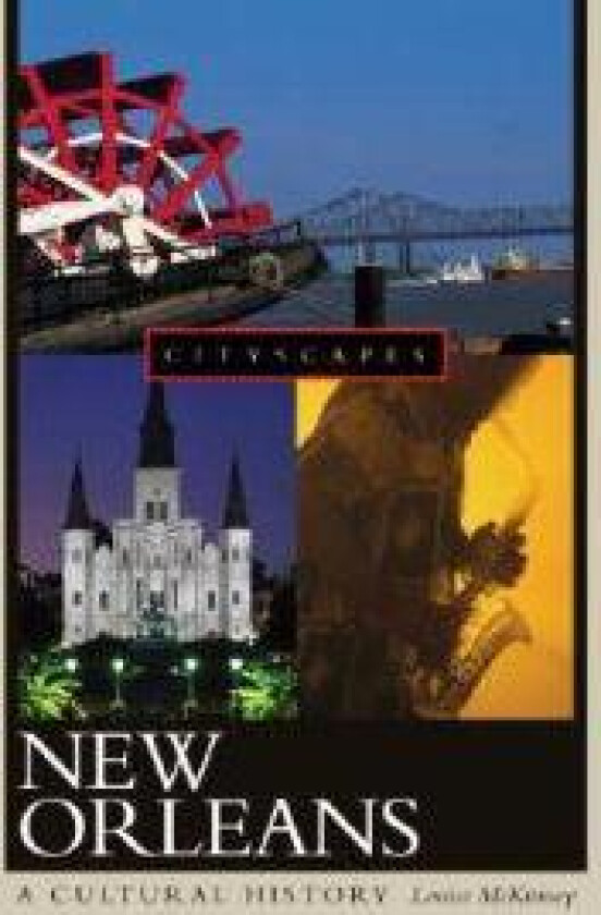 New Orleans: A Cultural History