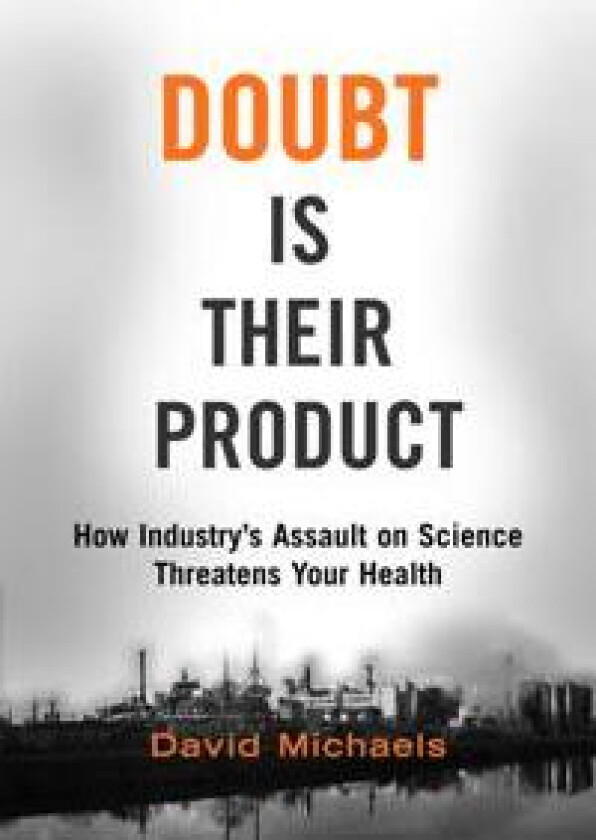 Doubt is Their Product