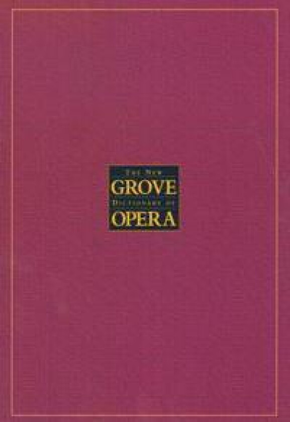 The New Grove Dictionary of Opera