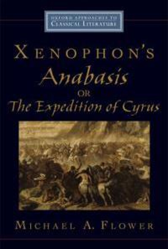 Xenophon's Anabasis, or The Expedition of Cyrus