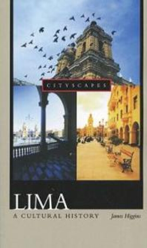 Lima: A Cultural History