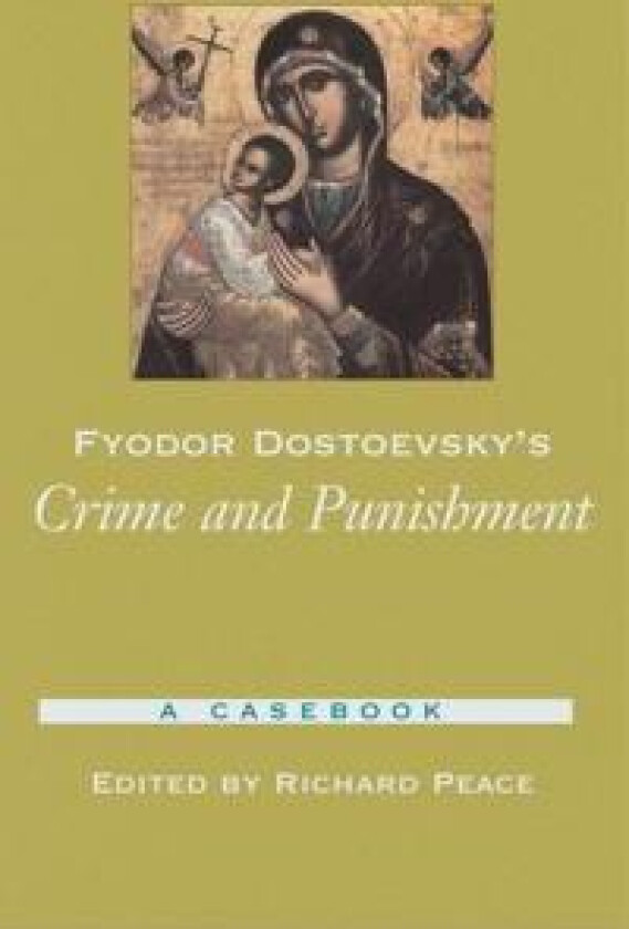 Fyodor Dostoevsky's Crime and Punishment