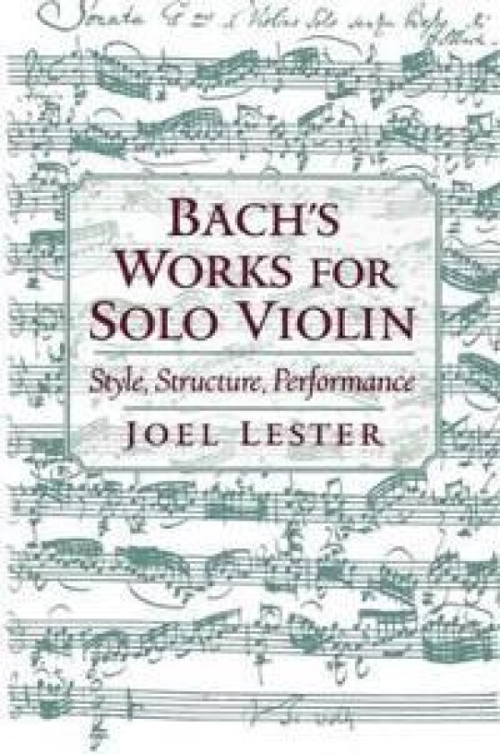 Bach's Works for Solo Violin