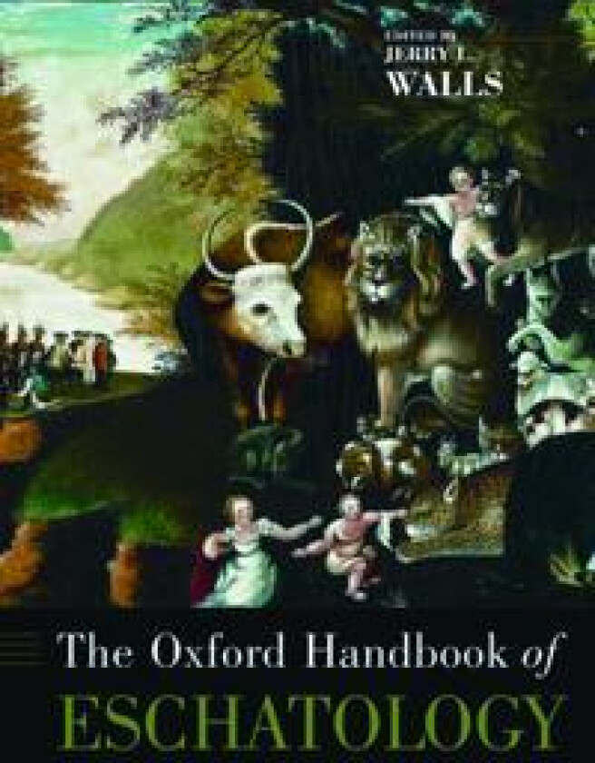 The Oxford Handbook of Eschatology
