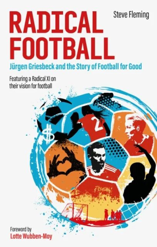 Radical Football av Steve Fleming