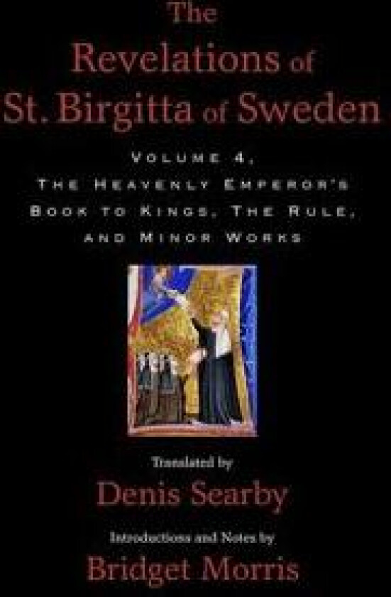 The Revelations of St. Birgitta of Sweden, Volume 4